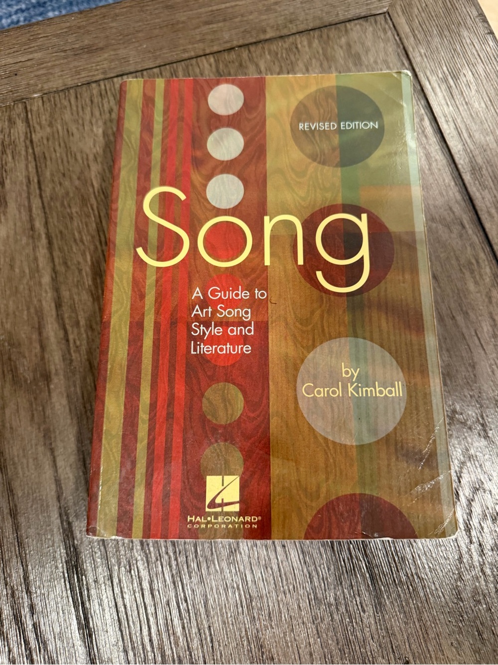 Song: A Guide to Art Song Style and Lierature(revised edition) By Carol Kimball